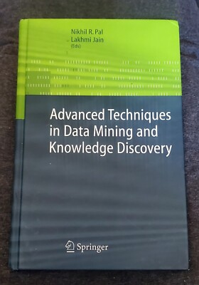 Advanced Techniques In Data Minkng And Knowledge Discovery - 2005 hc no dj good