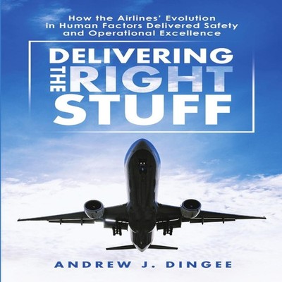 Delivering the Right Stuff How the Airlines' Evolution in Human F