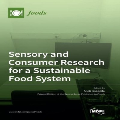 Sensory and Consumer Research for a Sustainable Food System MDPI