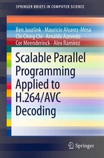 Scalable Parallel Programming Applied to H.264/AVC Decoding (Spr