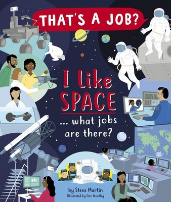 I Like Space   What Jobs Are There? (That's a Job?)
