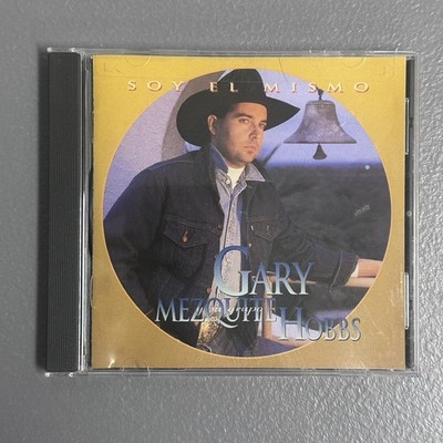Soy El Mismo by Gary Hobbs y su grupo Mesquite (CD, 1995, EMI Latin)