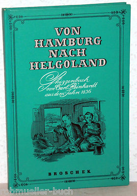 VON HAMBURG NACH HELGOLAND -Skizzenbuch von Carl Reinhardt aus dem Jahre 1856