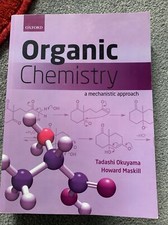 Organic Chemistry : A Mechanistic Approach by Tadashi Okuyama and