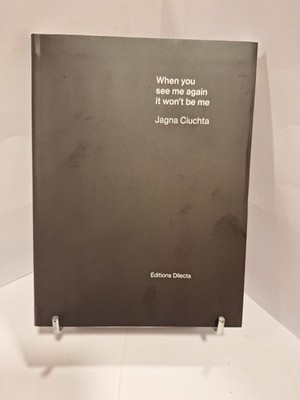 Jagna CIUCHTA - When You See Me Again... - Dilecta 2014 - Zeitgenössische Kunst