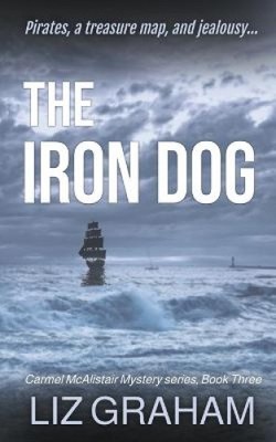 The Iron Dog (Carmel McAlistair) by Liz Graham