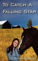 Gordon Mostoller | To Catch A Falling Star | Taschenbuch | Englisch (2005)