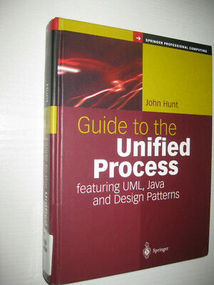 Guide to the Unified Process featuring UML, Java and Design Patterns von John...