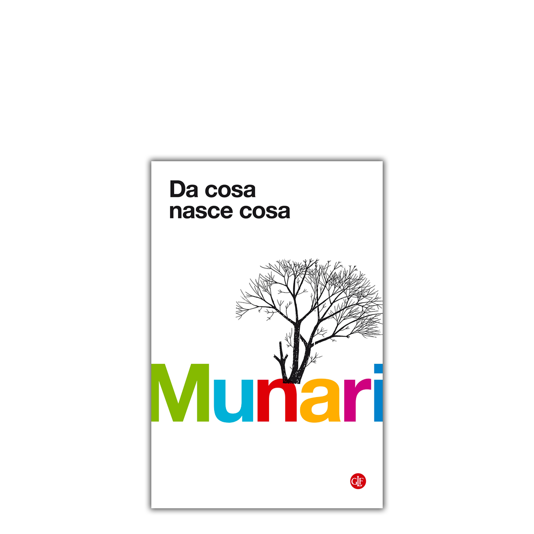 Da cosa nasce cosa—Bruno Munari—385 pagine—Creatività—Laterza