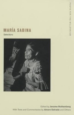 Maria Sabina by Maria Sabina, Jerome Rothenberg, Alvaro Estrada - 9780520239531
