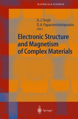 Singh - Electronic Structure and Magnetism of Complex Materials - New  - X555z