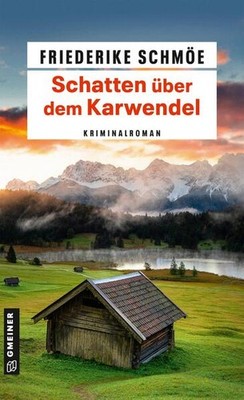 Schatten über dem Karwendel | Friederike Schmöe | deutsch