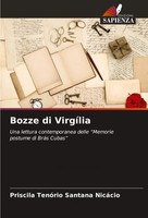 Bozze Di VirgíLia Una Lettura Contemporanea Delle Memorie Postume Di BráS Cubas