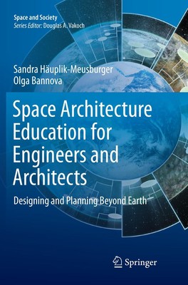 Space Architecture Education for Engineers and Architects Olga Bannova