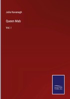 Julia Kavanagh | Queen Mab | Buch | Englisch (2022) | Vol. I | Gebunden