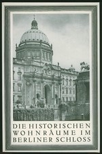 Berlin 1926 Historische Wohnräume im Berliner Schloß Führer Beschreibung illustr