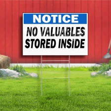 Notice No Valuables Stored Inside Indoor Outdoor Yard Sign