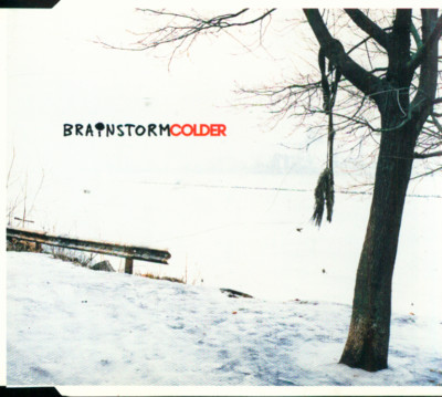 Maxi CD Brainstorm/Colder (04 Tracks)