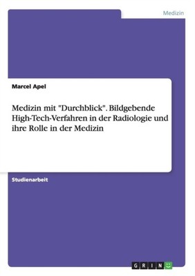 Apel - Medizin mit Durchblick. Bildgebende High-Tech-Verfahren in de - G555z