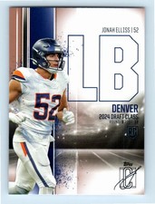 #101 2024 Topps Signature Class Bronze = Jonah Elliss RC Broncos