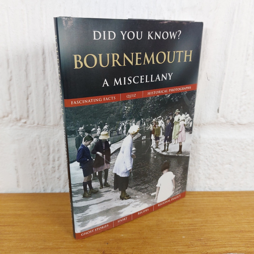 Did You Know?: Bournemouth : a Miscellany — Julia Skinner