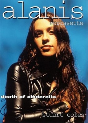 Alanis Morissette: Death of Cinderella..., Cole, Stuart