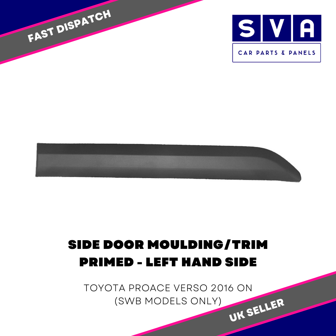 For Toyota Proace Verso 2016> Side Door Moulding/Trim Primed Swb Model Only Left