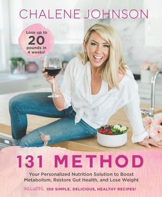 131 Method: Your Personalized Nutrition Solution to Boost Metabolism, Restor...