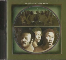 THE O'JAYS - Ship Ahoy - Progressive Soul Music CD