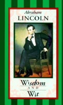Abraham Lincoln Wisdom and Wit (Americana Pocket Gift Editions) - GOOD