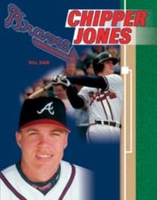 Chipper Jones by Chelsea House Publishers; Zack, Bill