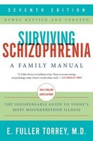 Surviving Schizophrenia, 7Th Edition E Fuller Torrey