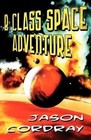 B Class Space Adventure by Jason Cordray (Paperback / softback, 2012)