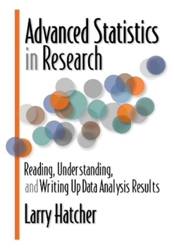 Larry Hatcher Advanced Statistics in Research (Tascabile)