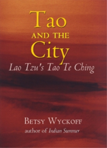 Betsy Wyckoff Tao and the City (Poche) - Afbeelding 1 van 1