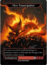 Fiery Emancipation - Full Art Altered Art Custom Proxy Cards
