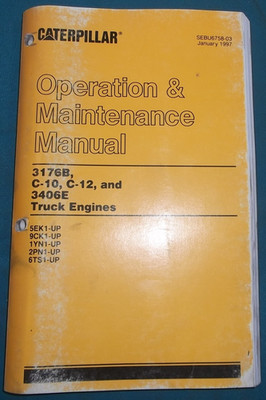 CATERPILLAR 3176B C-10 C-12 3406E ENGINE OPERATION MAINTENANCE MANUAL 5EK 9CK