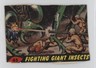 1962 Topps Bubbles Mars Attacks! Fighting Giant Insects #45