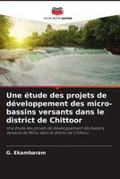 G. Ekambaram | Une éTude Des Projets De DéVeloppement Des Micro-Bassins...