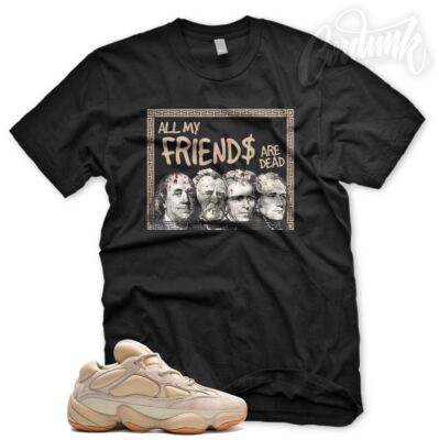 ''DEAD PRESIDENTS'' T Shirt for Adidas YZ Boost 500 Stone Butter Blush Sesame