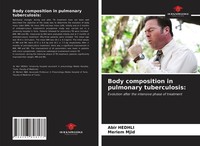 Body Composition In Pulmonary Tuberculosis: Abir Hedhli
