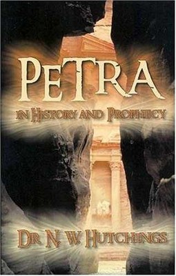 Petra in History and Prophecy - Paperback, by Noah W. Hutchings; - Very Good