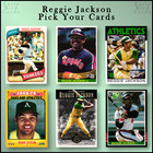 Reggie Jackson (1979-2021) / Pick Your Cards / Buy4+ Save30%