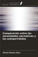 Elaine Romero Silva | ComparacióN Entre Las Necesidades Normativas Y Las...