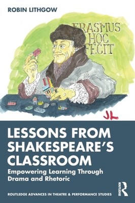 LESSONS FOR TODAY FROM SHAKESPEARES CLAS by Robin Lithgow Paperback Self Help