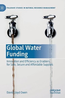 Globale Wasserfinanzierung: Innovation und Effizienz als Wegbereiter für sichere und