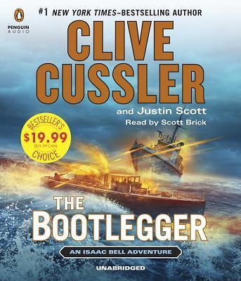 An Isaac Bell Adventure Ser.: The Bootlegger by Justin Scott and Clive Cussler