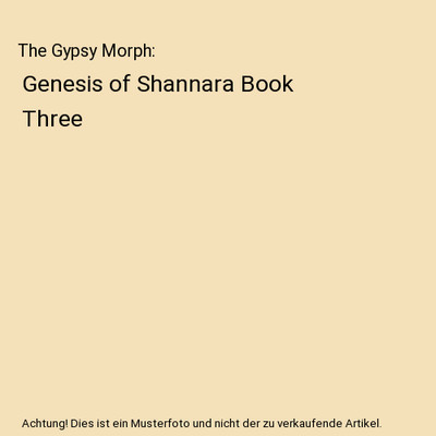 The Gypsy Morph: Genesis of Shannara Book Three, Terry Brooks