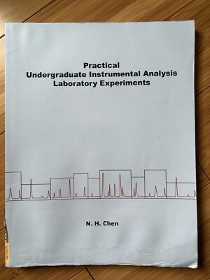 Practical Undergraduate Instrumental Analysis Laboratory Experiments Chen