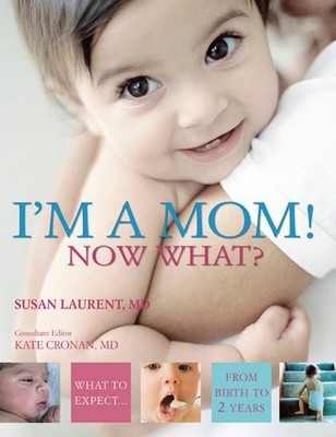 I'm a Mom! Now What? - Reader, Peter|Laurent, Su - Very Good - See condition...
